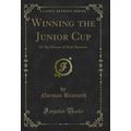 Winning the Junior Cup: Or the Honor of Stub Ba...