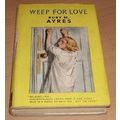 Weep for Love