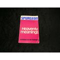 Heavenly Meanings by C.H. Spurgeon