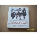 Call the Midwife -Jennifer Worth 4 CD Audio book