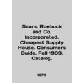 Sears, Roebuck and Co. Incorporated. Cheapest Supply House. Consumers Guide. Fal