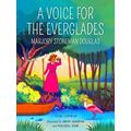 She Made History-A Voice For The Everglades