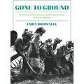 Intersections: Histories of Environment: Gone to Ground