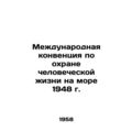 1948 International Convention for the Safety of...