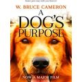 A Dog's Purpose A Novel For Humans