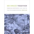 We Dream Together