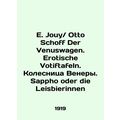 E. Jouy / Otto Schoff Der Venuswagen. Erotische...