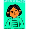 Way Past Jealous Great Big Feelings