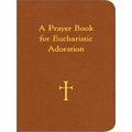 A Prayer Book for Eucharistic Adoration