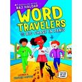 Word Travelers Word Travelers And The Big Chase...