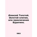 Alexey Tolstoy. The Golden Key, or the Adventur...
