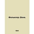 Don folklore. In Russian /Folklor Dona.