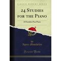 24 Studies for the Piano: 24 Estudios Para Pian...