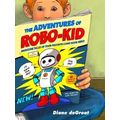 The Adventures Of Robo-Kid
