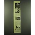 1940 Tek Toothbrush Ad - Pays 4 a month to insu...