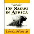 101 Things to Know When you go On Safari In Afr...