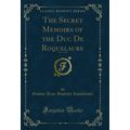The Secret Memoirs of the Duc De Roquelaure, Vo...