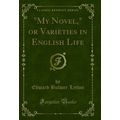 "My Novel," or Varieties in English Life (Class...