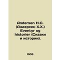 Andersen H.C. Eventyr og historian (Tales and Stories).