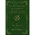 The Poor Sisters of Nazareth: An Illustrated Re...