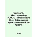 Wills W. Mittermaier K.Zh.A. Pilyankevich N.I. ...