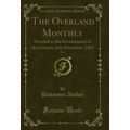 The Overland Monthly, Vol. 2: Devoted to the De...