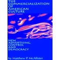 The Commercialization of American Culture