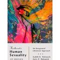 Authentic Human Sexuality An Integrated Christian Approach