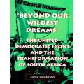 Beyond Our Wildest Dreams