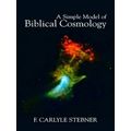 A Simple Model Of Biblical Cosmology