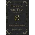 Tales of the Toys: Told by Themselves (Classic ...