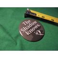 THE SHADOW KNOWS 1994 Promotional Pinback * NM-...