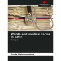 Words and medical terms in Latin