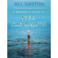 A Mariner's Guide To Self Sabotage
