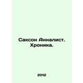 Saxon Annalist. Chronicle. In Russian /Sakson A...
