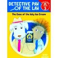 The Case Of The Icky Ice Cream (Detective Paw Of The Law: Time To Read, Level 3)