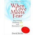 When Love Meets Fear