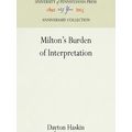 Anniversary Collection Milton's Burden Of Interpretation
