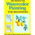 30-Minute Watercolor Painting For Beginners