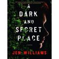 A Dark And Secret Place