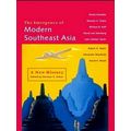 The Emergence Of Modern Southeast Asia - A New History by Norman G. Owen