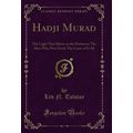 Hadji Murad: The Light That Shines in the Darkn...