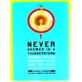Never Shower In A Thunderstorm