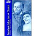 Francis De Sales, Jane De Chantal