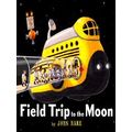 Field Trip Adventures Field Trip To The Moon