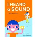 I Heard A Sound
