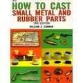 How To Cast Small Metal & Rubber Parts