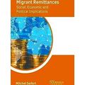 Migrant Remittances: Social, Economic and Polit...