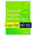 Exam Ref MD-102 Microsoft Endpoint Administrator