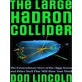 The Large Hadron Collider